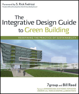 Bill  Reed. The Integrative Design Guide to Green Building