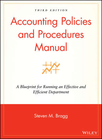 Группа авторов. Accounting Policies and Procedures Manual