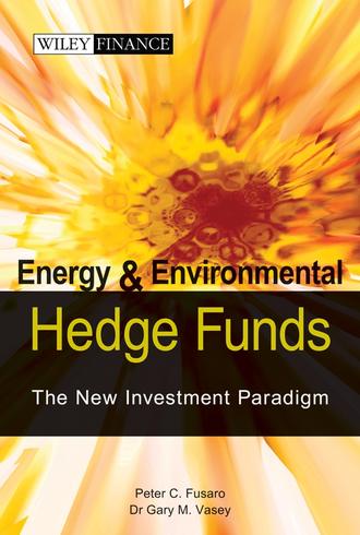 Peter Fusaro C.. Energy And Environmental Hedge Funds