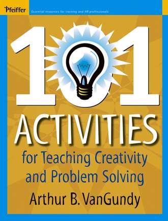 Группа авторов. 101 Activities for Teaching Creativity and Problem Solving