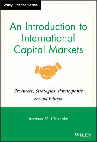 Группа авторов. An Introduction to International Capital Markets