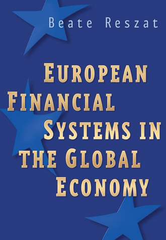 Группа авторов. European Financial Systems in the Global Economy