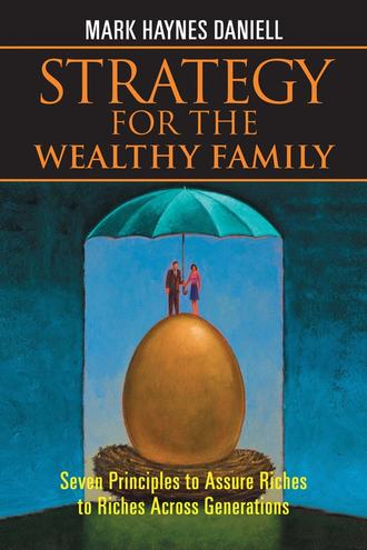 Группа авторов. Strategy for the Wealthy Family