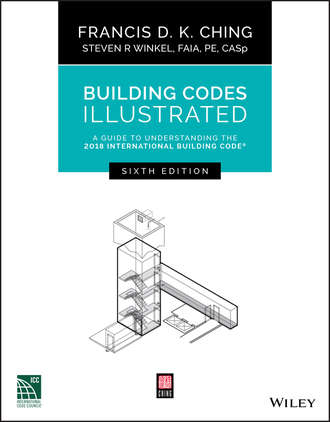 Steven Winkel R.. Building Codes Illustrated