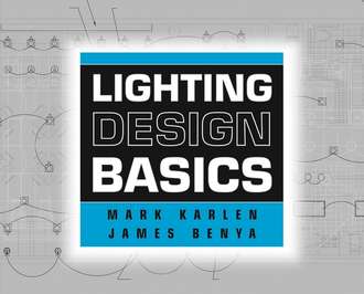 Mark  Karlen. Lighting Design Basics