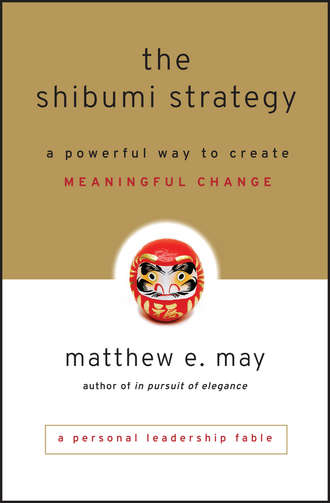 Matthew May E.. The Shibumi Strategy