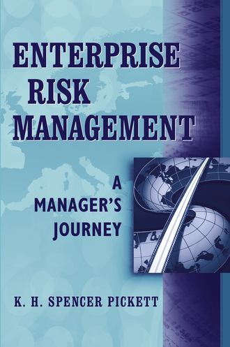 K. H. Spencer Pickett. Enterprise Risk Management