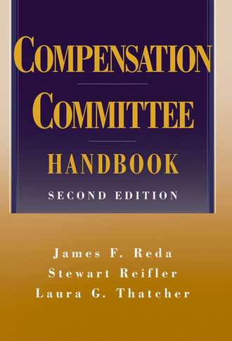 Stewart  Reifler. Compensation Committee Handbook