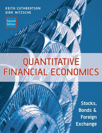 Keith  Cuthbertson. Quantitative Financial Economics