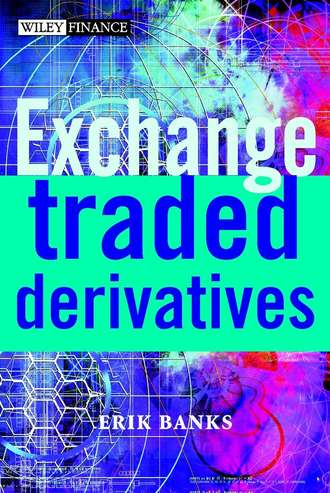 Группа авторов. Exchange-Traded Derivatives