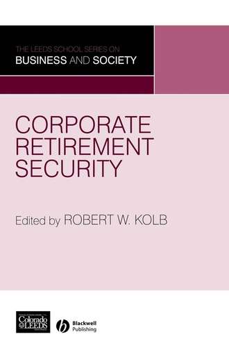 Группа авторов. Corporate Retirement Security