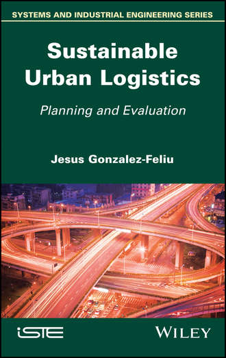 Группа авторов. Sustainable Urban Logistics