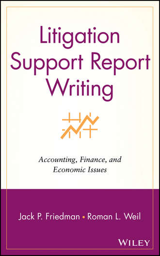 Roman Weil L.. Litigation Support Report Writing