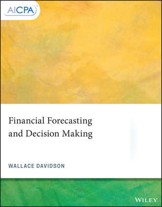 Wallace Davidson, III. Financial Forecasting and Decision Making