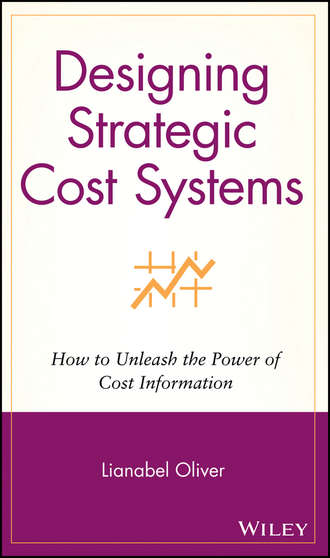 Группа авторов. Designing Strategic Cost Systems