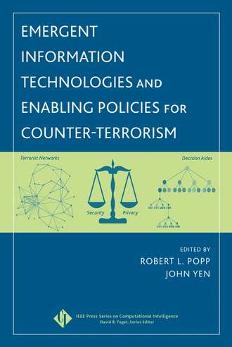 John  Yen. Emergent Information Technologies and Enabling Policies for Counter-Terrorism