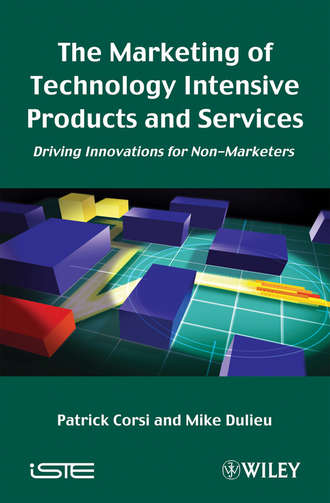 Patrick  Corsi. The Marketing of Technology Intensive Products and Services