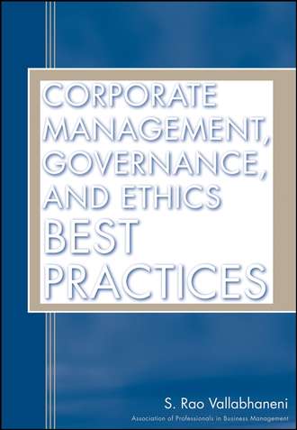Группа авторов. Corporate Management, Governance, and Ethics Best Practices