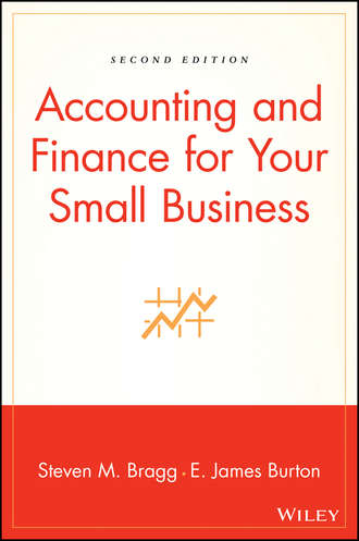 Edwin  Burton. Accounting and Finance for Your Small Business