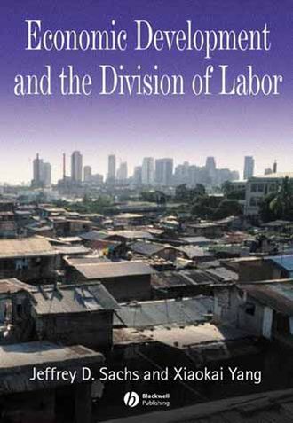 Xiaokai  Yang. Economic Development and the Division of Labor