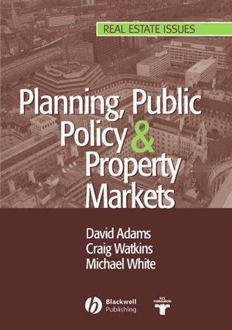 Michael  White. Planning, Public Policy and Property Markets