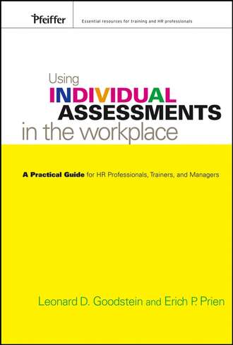 Erich Prien P.. Using Individual Assessments in the Workplace