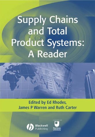 Ed  Rhodes. Supply Chains and Total Product Systems