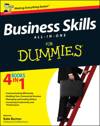 Kate  Burton. Business Skills All-in-One For Dummies