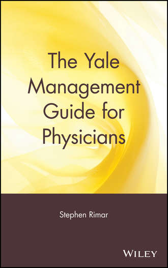Группа авторов. The Yale Management Guide for Physicians