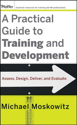 Группа авторов. A Practical Guide to Training and Development