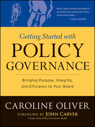 Caroline  Oliver. Getting Started with Policy Governance