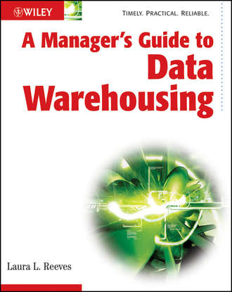 Группа авторов. A Manager's Guide to Data Warehousing