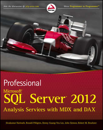 Sivakumar  Harinath. Professional Microsoft SQL Server 2012 Analysis Services with MDX and DAX