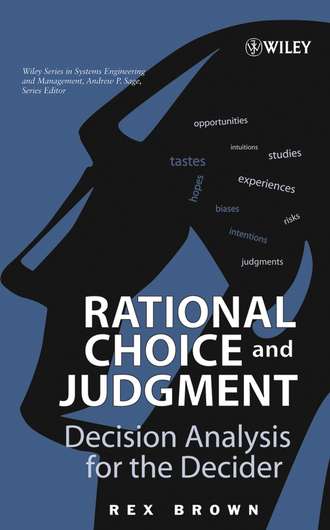 Группа авторов. Rational Choice and Judgment