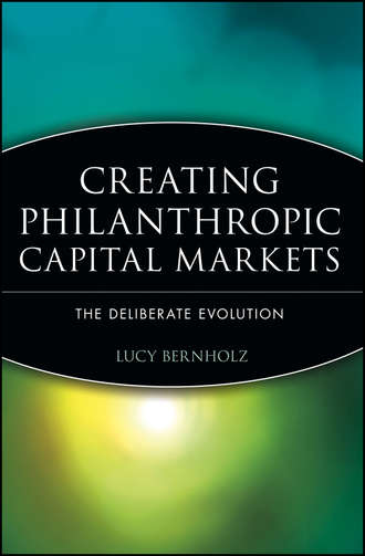 Группа авторов. Creating Philanthropic Capital Markets