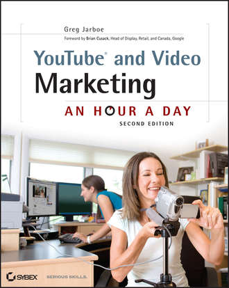 Greg  Jarboe. YouTube and Video Marketing