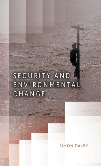 Группа авторов. Security and Environmental Change