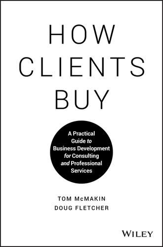 Tom McMakin. How Clients Buy