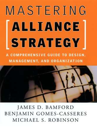 Benjamin  Gomes-Casseres. Mastering Alliance Strategy