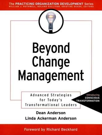 Dean  Anderson. Beyond Change Management