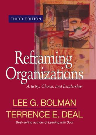 Lee Bolman G.. Reframing Organizations