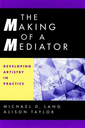 Alison  Taylor. The Making of a Mediator
