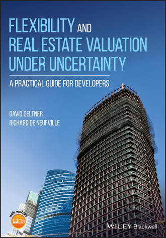 David  Geltner. Flexibility and Real Estate Valuation under Uncertainty