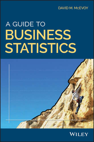 Группа авторов. A Guide to Business Statistics