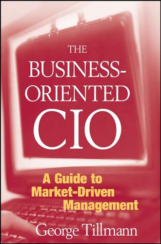 Группа авторов. The Business-Oriented CIO