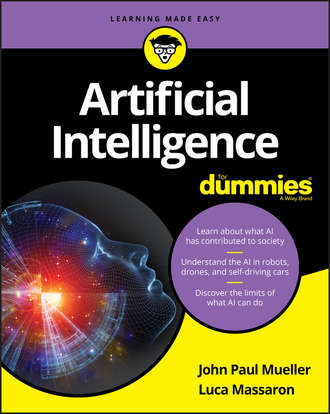 Luca  Massaron. Artificial Intelligence For Dummies