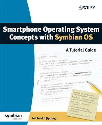 Группа авторов. Smartphone Operating System Concepts with Symbian OS