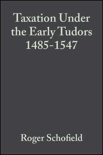 Группа авторов. Taxation Under the Early Tudors 1485-1547