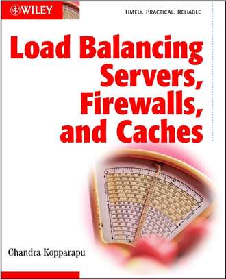 Группа авторов. Load Balancing Servers, Firewalls, and Caches