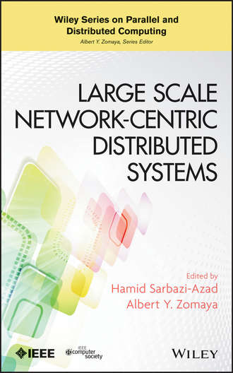 Hamid  Sarbazi-Azad. Large Scale Network-Centric Distributed Systems